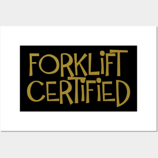 Forklift Certified Meme Posters and Art